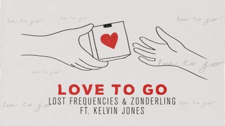 Lost Frequencies, Zonderling & Kelvin Jones – Love To Go