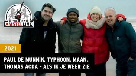 Paul De Munnik, Typhoon, Maan, Thomas Acda – Als Ik Je Weer Zie – Vrienden Van Amstel LIVE